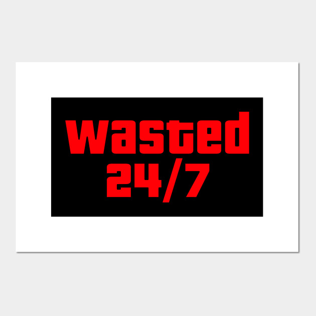 GTA Wasted 24/7